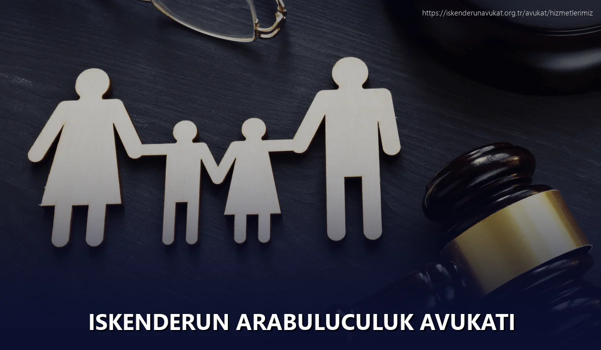 Iskenderun Arabuluculuk Avukatı