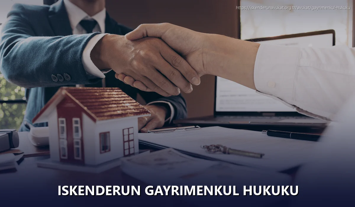 Iskenderun Gayrimenkul Hukuku