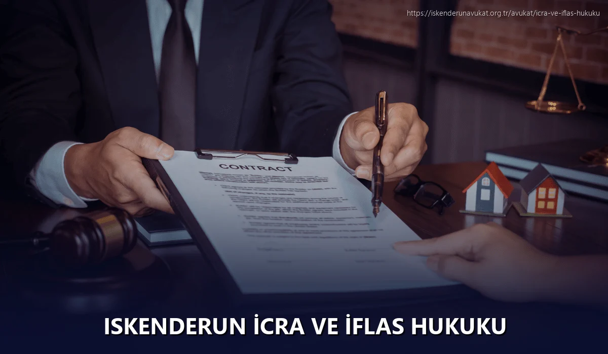 Iskenderun İcra ve İflas Hukuku