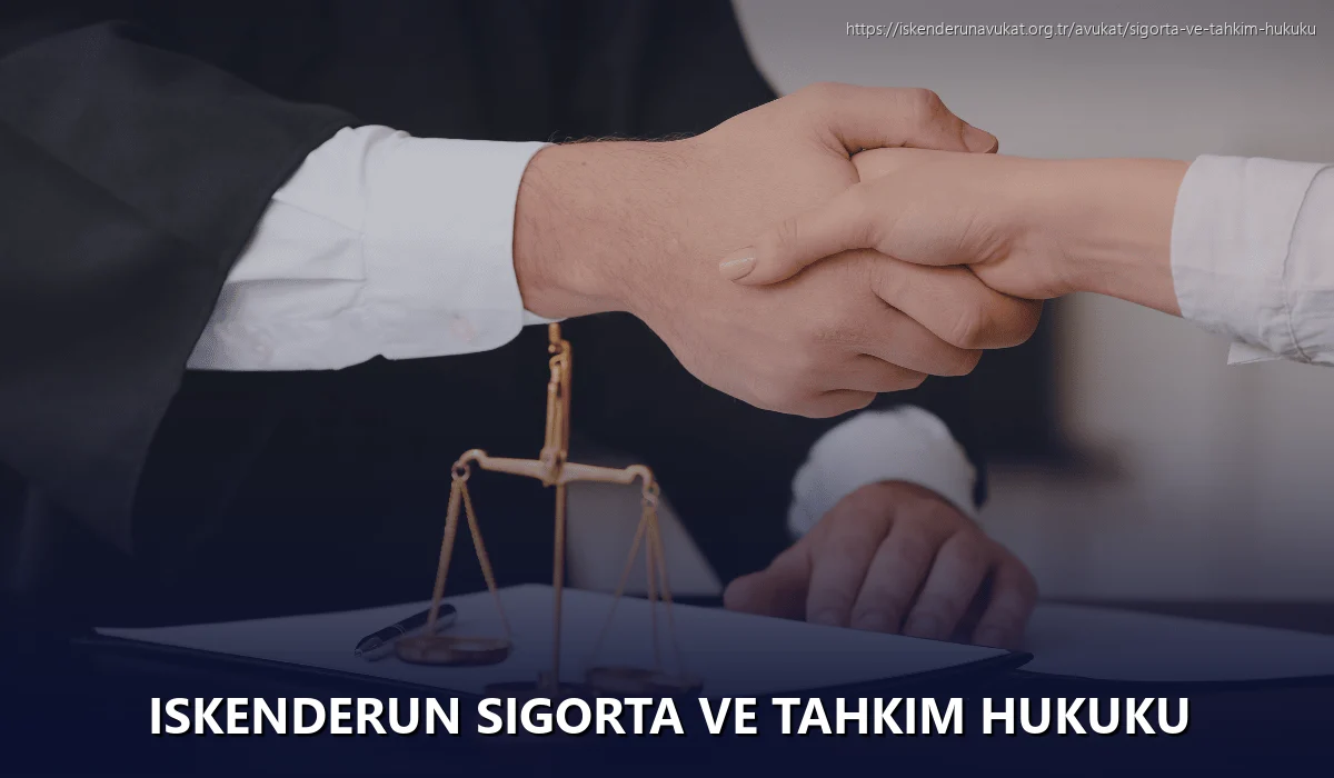 Iskenderun Sigorta ve Tahkim Hukuku