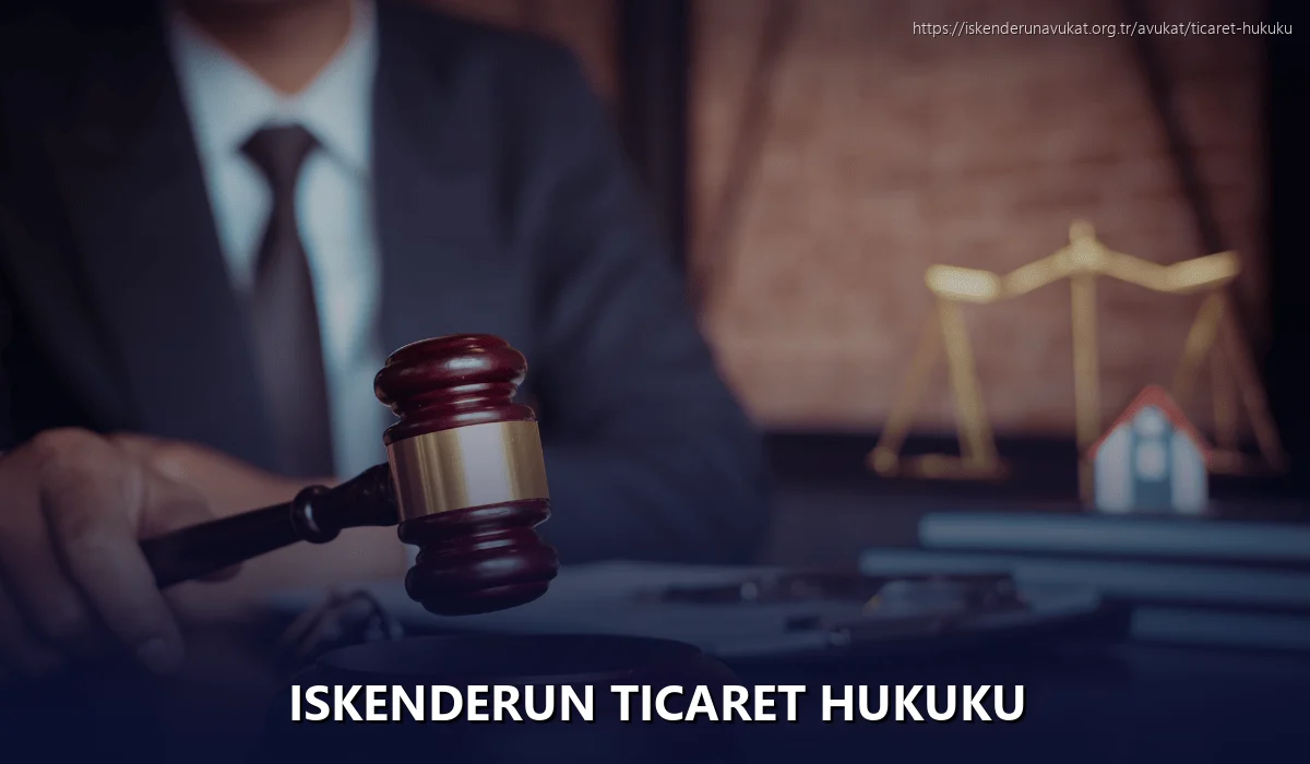 Iskenderun Ticaret Hukuku