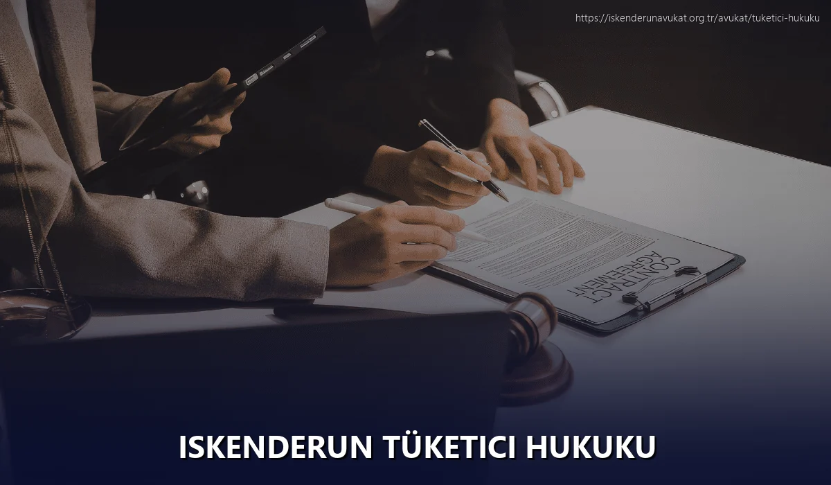 Iskenderun Tüketici Hukuku